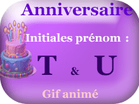 Gifs animés - anniversaire - prénoms avec initiales  T  &  U