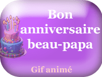 Gifs animés - joyeux anniversaire beau papa