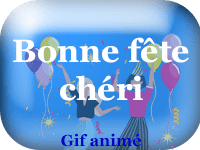 Gifs animés - Bonne fête chéri