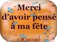 Gifs animés - Merci d'avoir pensé à ma fête