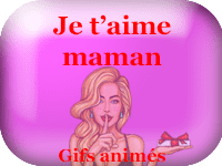 Gifs animés - je t'aime maman