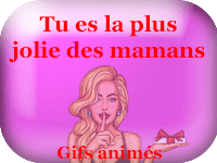 Gifs animés - tu es la plus jolie des mamans