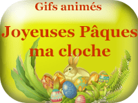 Gifs animés - Joyeuses Pâques ma cloche