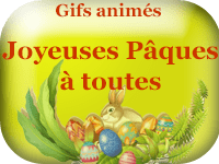 Gifs animés - Joyeuses Pâques à toutes