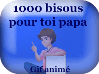 Gifs animés - mille bisous pour toi papa