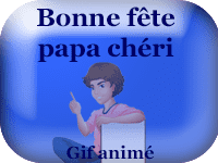 Gifs animés - bonne fête papa chéri