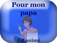 Gifs animés - pour mon papa