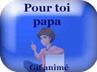 Gifs animés - pour toi papa