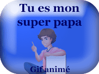 Gifs animés - tu es mon super papa