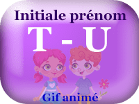 Gifs animés -  - prénoms avec initiale T & U