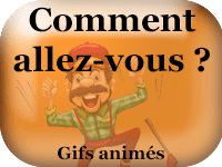 Gifs animés - Comment allez-vous