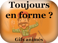 Gifs animés - Toujours en forme