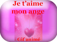 Gifs animés - je t'aime mon ange