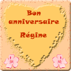 Joyeux anniversaire Régine